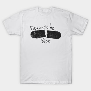 please be nice - camping in alaska T-Shirt